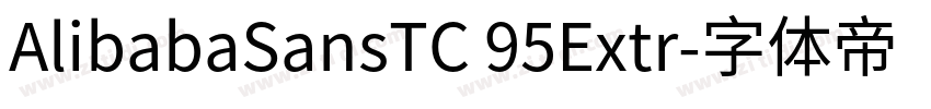 AlibabaSansTC 95Extr字体转换